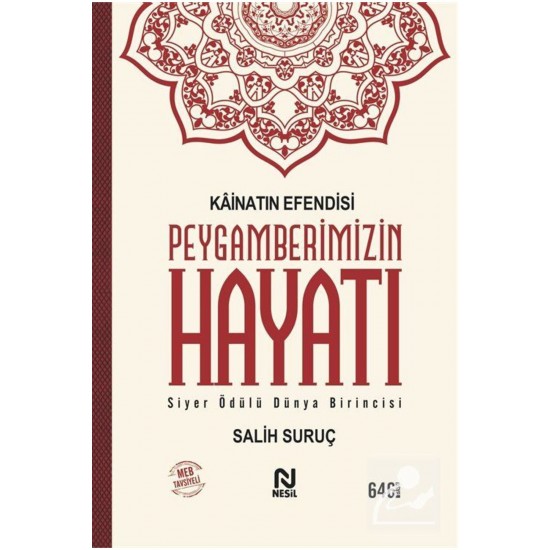 Kainatın Efendisi Peygamberimizin Hayatı - Salih Suruç