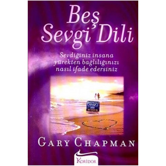 Gary Chapman Gary Chapman - Beş Sevgi Dili - Gary Chapman