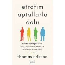 Etrafım Aptallarla Dolu - Thomas Erikson 9786057572882