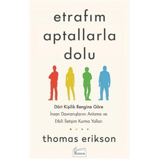 Etrafım Aptallarla Dolu - Thomas Erikson 9786057572882