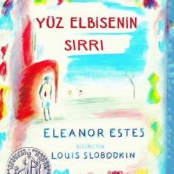 Yüz Elbisenin SırrıEleanor Estes