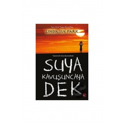 Suya Kavuşuncaya Dek / / Linda Sue Park