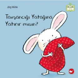 Tavşancığı Yatağına Yatırır Mısın? - Jörg Mühle 9786051884967