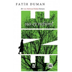 Sus Ey Nefsim! / Fatih Duman / / 9786051622606