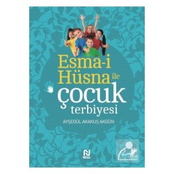 Esma-i Hüsna Ile Çocuk Terbiyesi