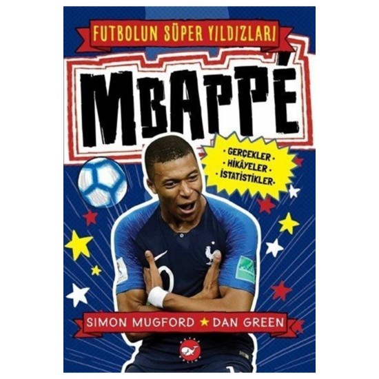 Mbappe - Futbolun Süper Yıldızları, Simon Mugford, , Mbappe - Futbolun Süper Y