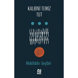 Kalbini Temiz Tut