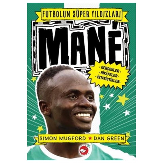 Futbolun Süper Yıldızları - Mane - Simon Mugford Futbolun Süper Yıldızları - Mane Kitabı